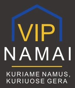 VIP NAMAI – Kuriame namus, kuriuose gera